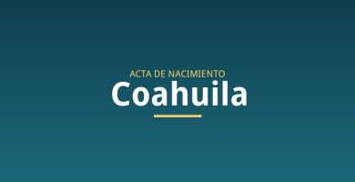 Acta de nacimiento en Coahuila
