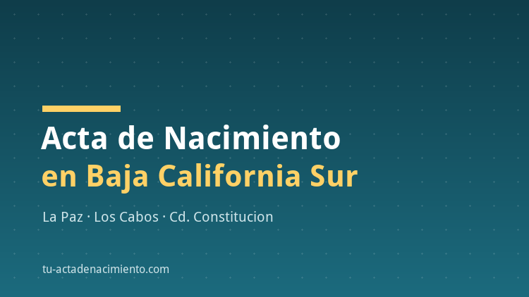 Acta de nacimiento en Baja California Sur