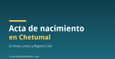 Acta de nacimiento en Chetumal
