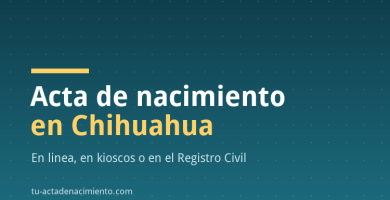 Acta de nacimiento en Chihuahua