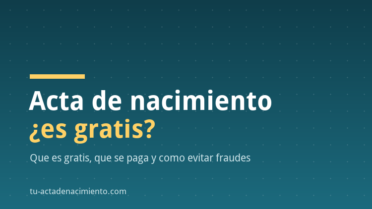 Acta de nacimiento gratis