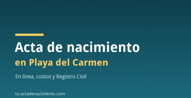 Acta de nacimiento en Playa del Carmen