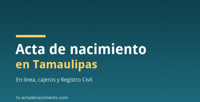 Acta de nacimiento en Tamaulipas