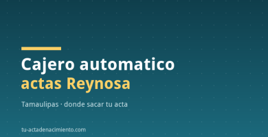 Cajero automatico actas Reynosa Tamaulipas
