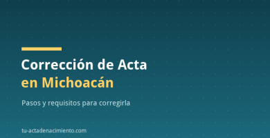 Corrección de acta de nacimiento en Michoacán