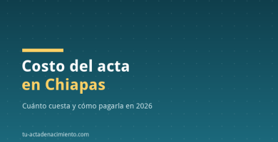 Costo del acta en Chiapas