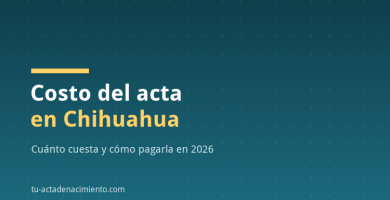 Costo del acta en Chihuahua