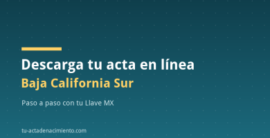 Descarga tu acta en línea Baja California Sur