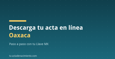 Descarga tu acta en línea Oaxaca