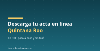 Descarga tu acta en línea Quintana Roo