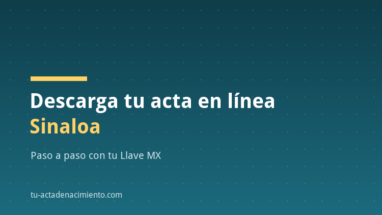 C&oacute;mo descargar en l&iacute;nea Acta de nacimiento Sinaloa PDF Actualizada