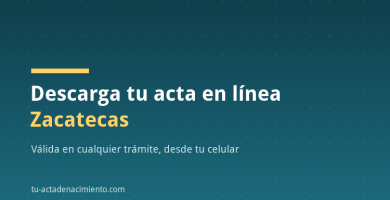 Descarga tu acta en línea Zacatecas