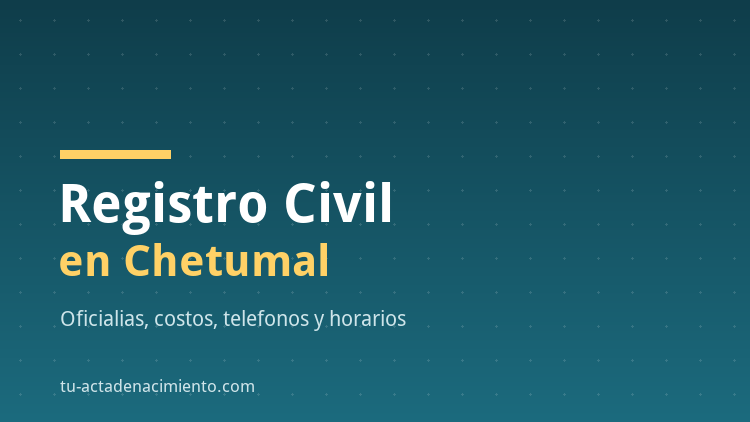 Registro Civil en Chetumal