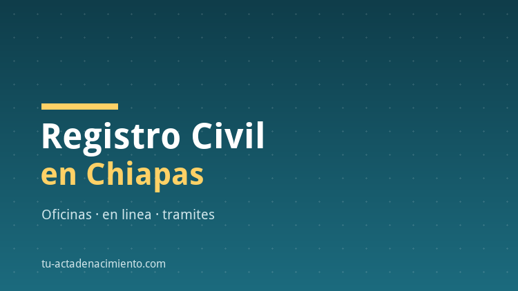 Registro Civil en Chiapas