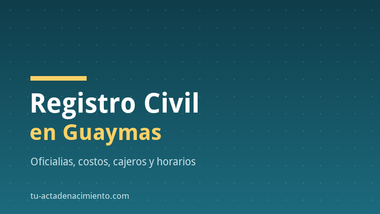 Registro Civil en Guaymas