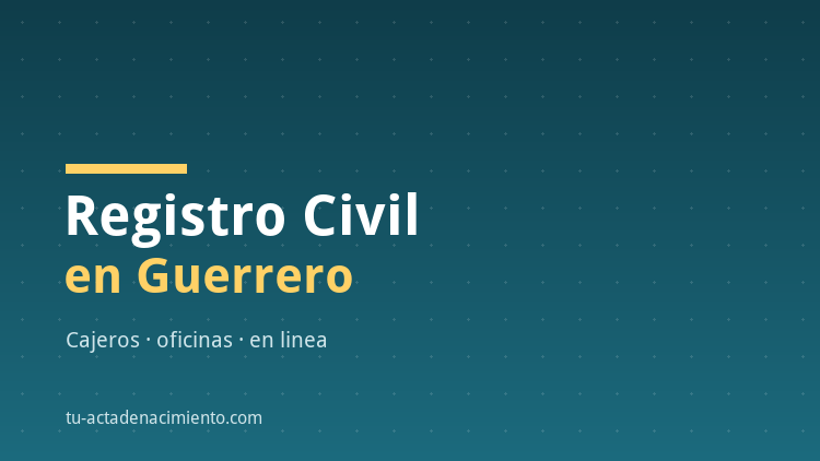 Registro Civil en Guerrero