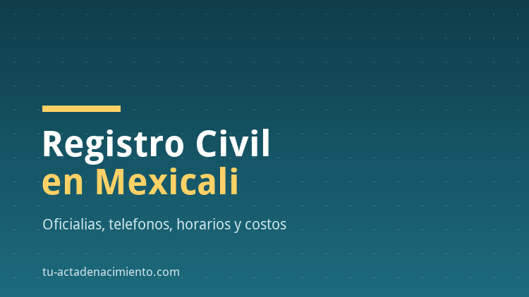 Registro Civil en Mexicali