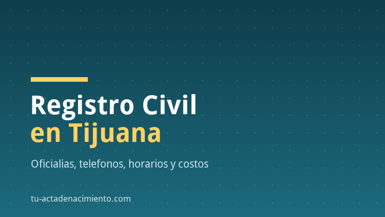 Registro Civil en Tijuana