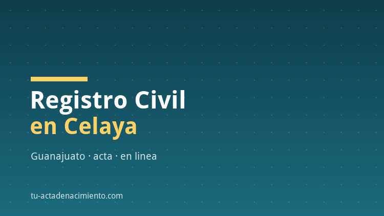 Registro Civil en Celaya