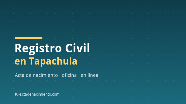 Registro Civil en Tapachula