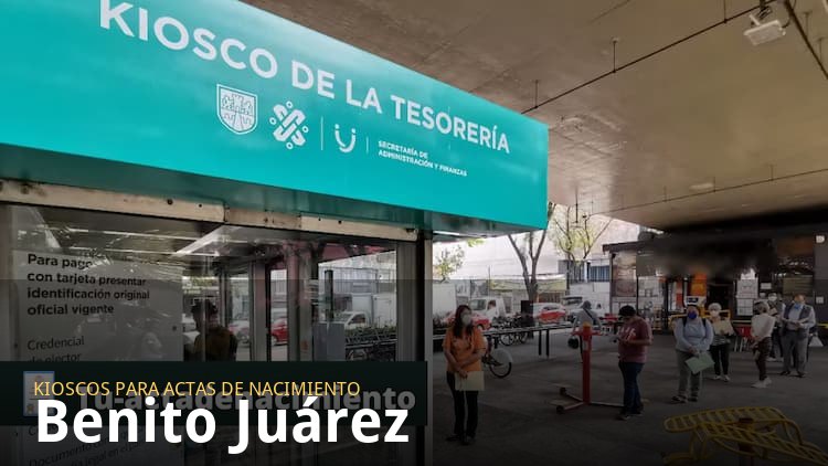 Kioscos para sacar actas de nacimiento en Benito Juárez
