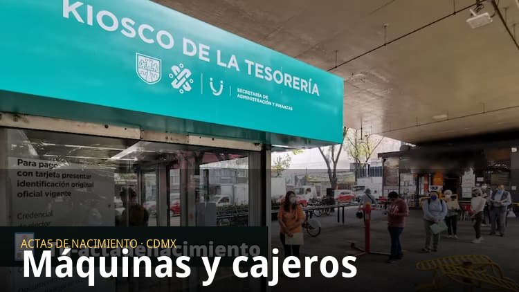 M&aacute;quinas y cajeros autom&aacute;ticos para sacar actas de nacimiento