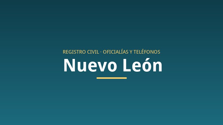 Oficialías del Registro Civil en Nuevo León