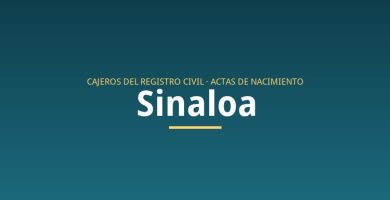 Cajeros para sacar actas de nacimiento en Sinaloa