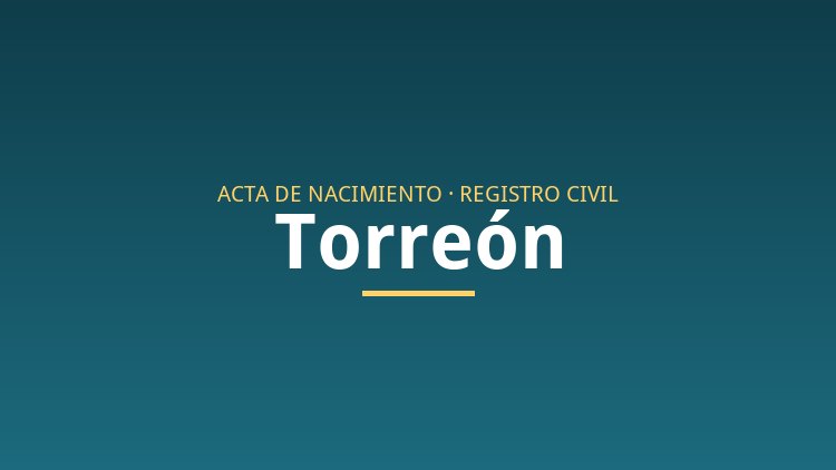 Registro Civil en Torreón